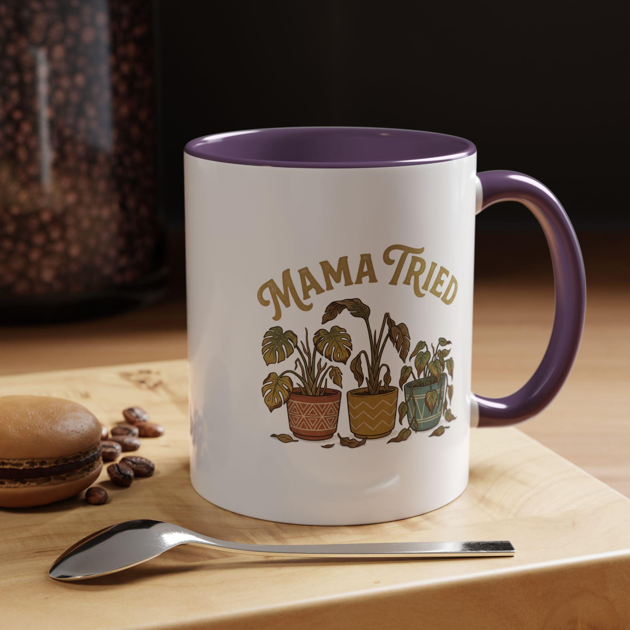 Mama Tried Plant Pots Mug | Accent Coffee Mug 11oz 15oz