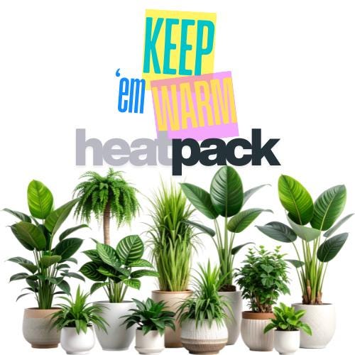 Plant Heat Pack | Keeps Plants Warm During Cold Weather Shipping | Protect Your Greenery