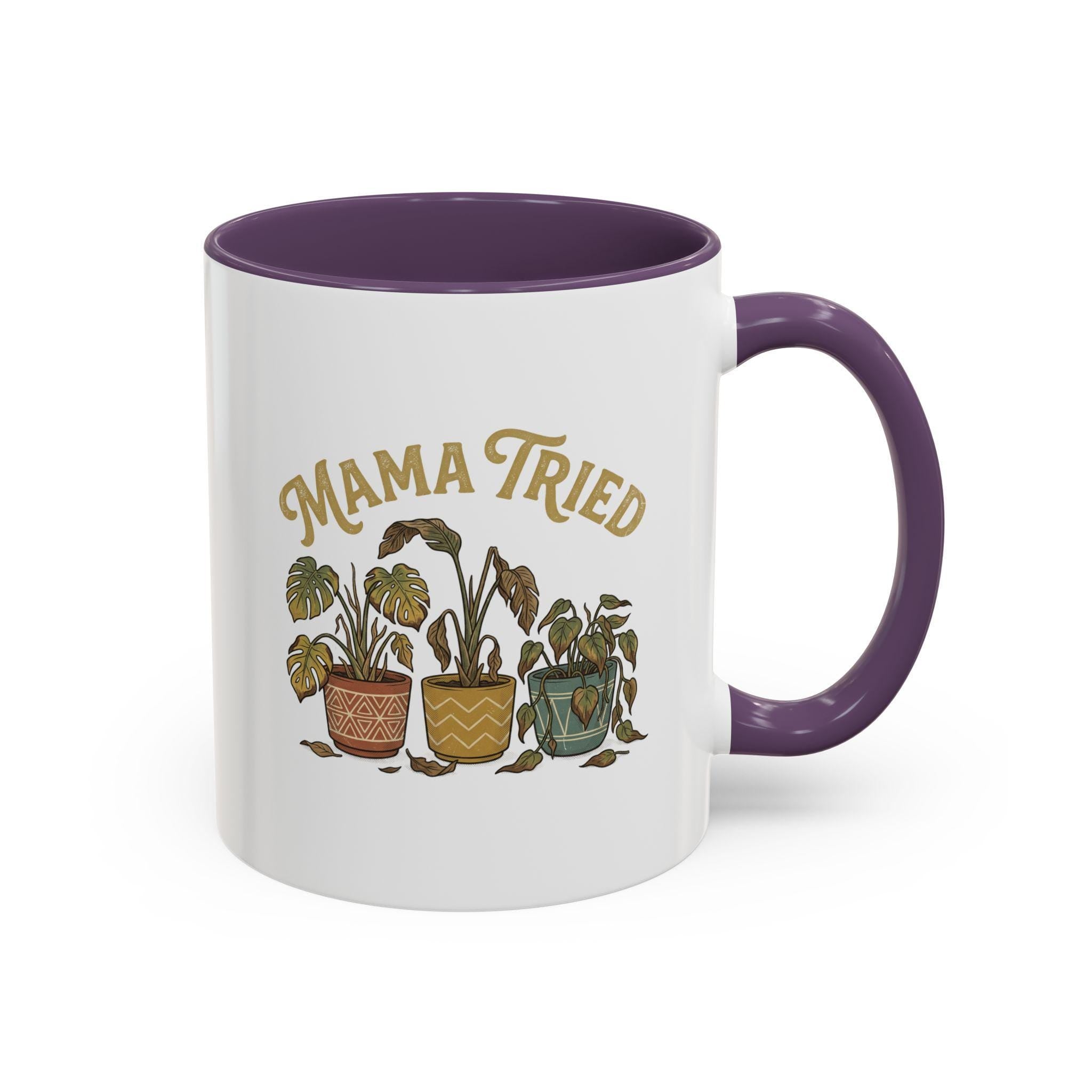 Mama Tried Plant Pots Mug | Accent Coffee Mug 11oz 15oz
