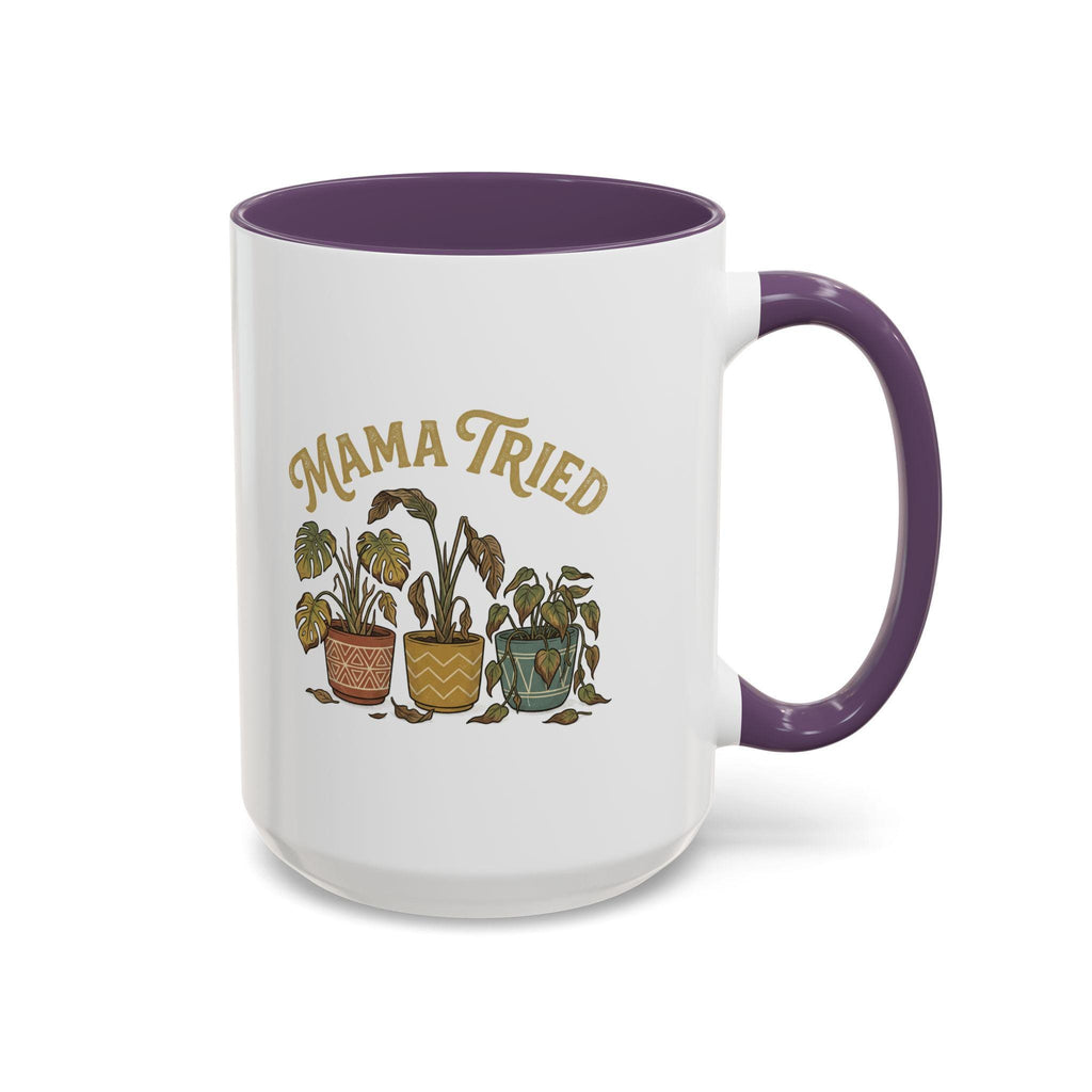 Mama Tried Plant Pots Mug | Accent Coffee Mug 11oz 15oz